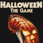 ''Evil Dead: The Game'' - Two New ‘Halloween’ Video Games in Development